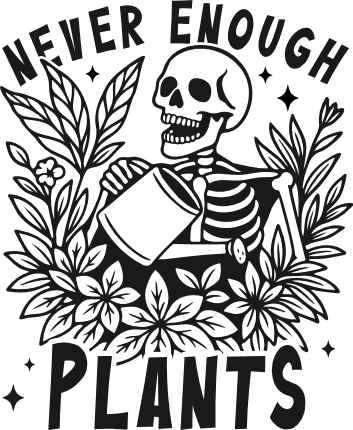 Never Enough Plants Free SVG File – Funny gardening lover tshirt design