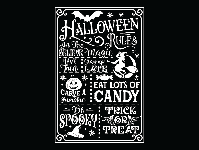 Halloween Rules, believe in the magic, have fun Free SVG File for Members – Halloween wall sign