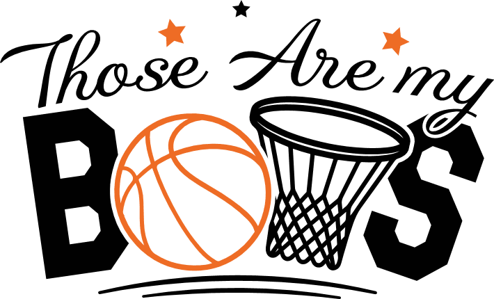 Those Are My Boys Free SVG File for Members – Funny Basketball hoodie design