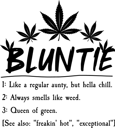 Bluntie, like a regular aunty, but hella chill Free SVG File for Members – funny aunt's day gift