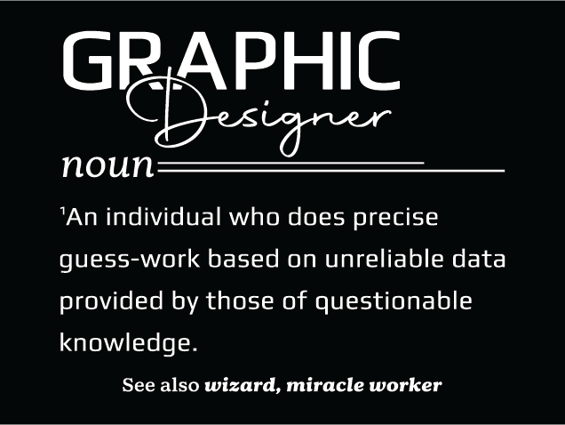 Graphic Designer, noun, an individual who does precise guess work Free SVG File for Members – funny sayings