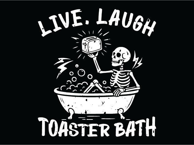 Live, Laugh, Toaster Bath Free SVG File for Members – Funny Quotes