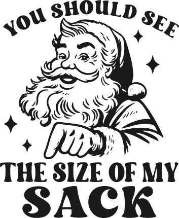 You Should See The Size of My Sack Free SVG File for Members – Funny Christmas Gift Bag Quote
